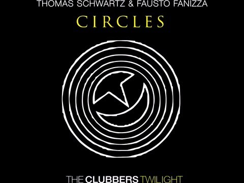 Thomas Schwartz & Fausto Fanizza - Circles - XOXO RADIO mix (Twilight rec)