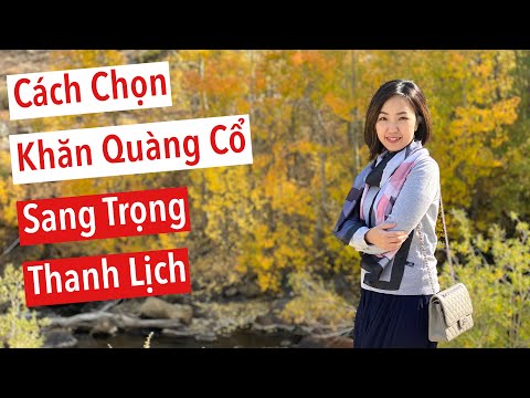 Cách Chọn Khăn Quàng Cổ ... Sang Trọng & Thanh Lịch