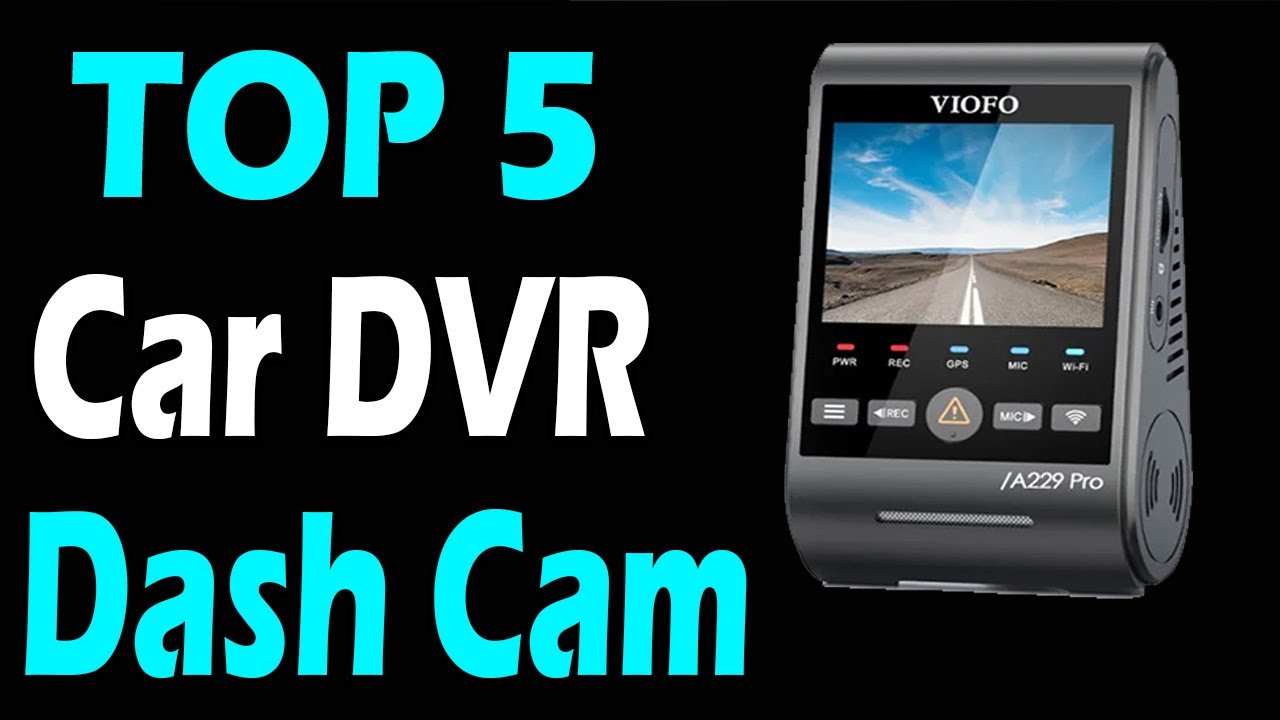 TOP 5 Best Car DVR Dash Cam Review In 2024 - YouTube