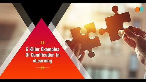 Video on Gamification in eLearning 6 Killer Examples