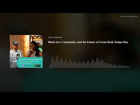 Black Art, Community, and the Future of Green Book Tampa Bay