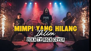 Download Lagu Mimpi Yang Hilang (iklim) – Orchestral Rock Version (Bikin Merinding!) | DEKA TV MP3