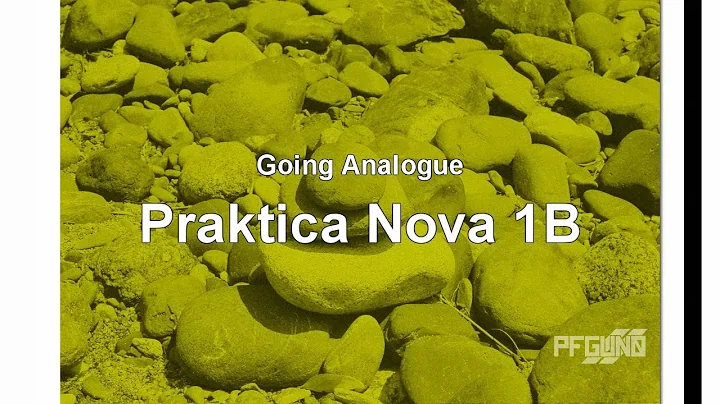 Go Analogue - Praktica Nova 1B [HD]