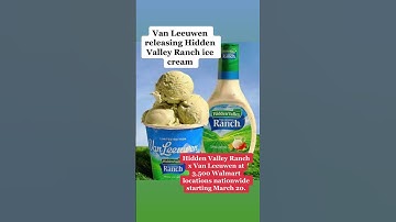 Ranch dressing ice cream being released by Hidden Valley and Van Leeuwen