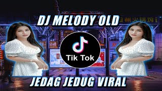 DJ MELODY OLD PEKIK SERGIO VIRAL TIK TOK  2022 YANG KALIAN CARI !!