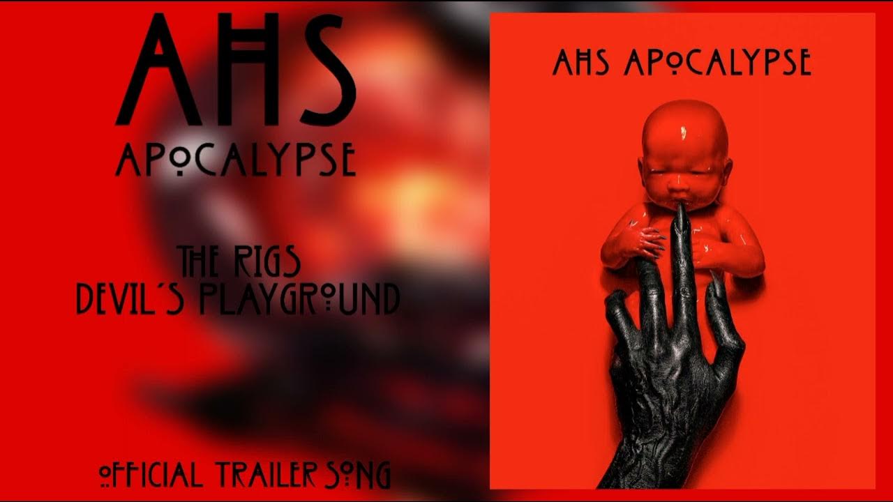 American Horror Story S8: Apocalypse Official Soundtrack - Trailer Song: "Devil's Playground" American Horror Story S8: Apocalypse Official Soundtrack - Trailer Song: "Devil's Playground"