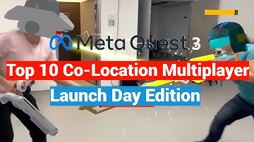 Top 10 Best Co-Location Local Multiplayer Games On The Quest 2 / 3 - Launch Edition