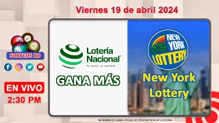 Lotería Nacional Gana Más y New York Lottery en VIVO │Viernes 19 de abril 2024 – 2:30 PM