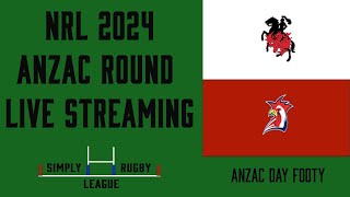 Simply Rugby League NRL Anzac Day 2024 LIVE Streaming Dragons vs Roosters