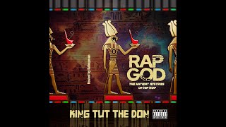 King Tut The Don - Rap God (Full Mixtape)