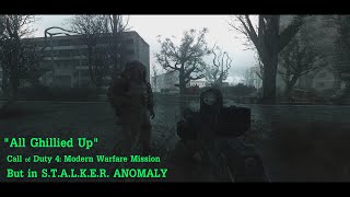 All Ghillied Up - SNIPER Mission BUT in S.T.A.L.K.E.R. ANOMALY