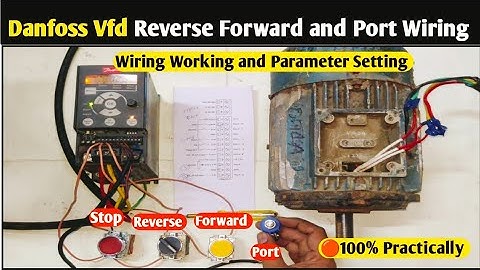 How to Run Motor Reverse Forward with Danfoss Vfd| Danfoss Drive 3 Wire Mode Wiring
