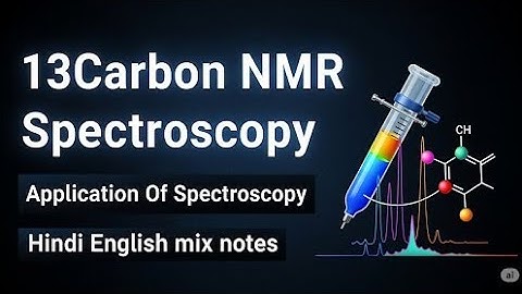 13Carbon NMR Spectroscopy in hindi notes || MSc 4Sem Application Of Spectroscopy in hindi notes