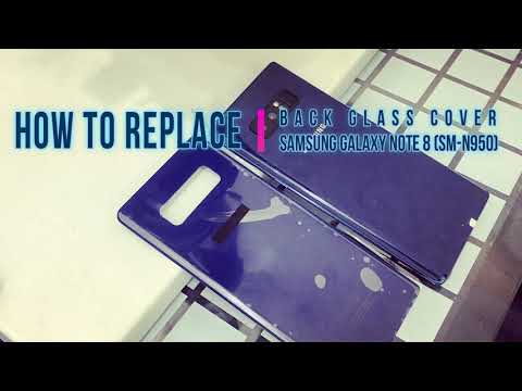 Cara ganti Casing belakang/Back Cover Samsung Galaxy Note 8 (SM-N950)