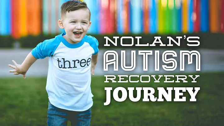 Nolans Journey - Autism Recovery