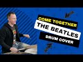 Come together  the beatles  drum cover with notation
