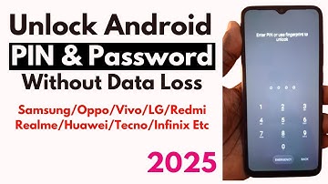 Forgot Password? Unlock Android Phone without password or PIN without losing data 2025