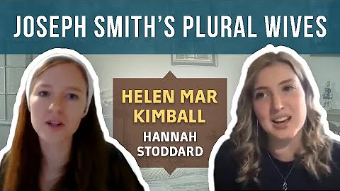 Discussing Helen Mar Kimball with Hannah Stoddard