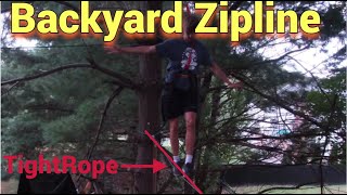 How to Build Your Own Backyard Zipline/Arial Park and Tightroping?