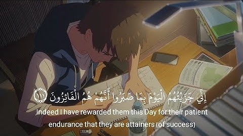 إِنِّي جَزَيْتُهُمُ الْيَوْمَ بِمَا صَبَرُوا|نص ساعة تلاوة للمذاكرة⏰🎧|سورة المؤمنون بصوت اسلام صبحي