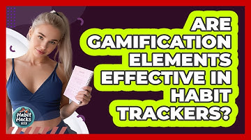 Are Gamification Elements Effective In Habit Trackers? - Habit Hacks Hub