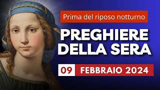 Le Preghiere della Sera di oggi 09 Febbraio 2024 - Memoria di Sant'Apollonia Martire