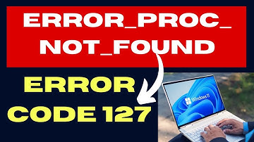 The specified procedure could not be found ERROR PROC NOT FOUND on Windows 11 / 10 Fixed