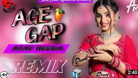 Age Gap Dj Remix Ajay Hooda Surender Romio New HrSong 2023 Yo Lag Age Gap 10,12 Saal Ka