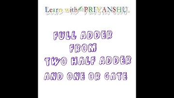 Implement of Full Adder using two half Adder and one OR gate