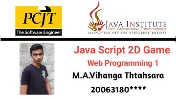 JavaScript 2D Game Development | Java Institute | M.A.Vihanga Thathsara
