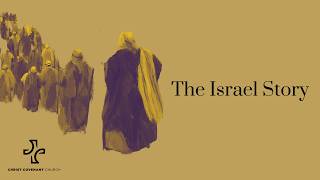 The Israel Story: Part 2—Sinai to Shores (of Promised Land)
