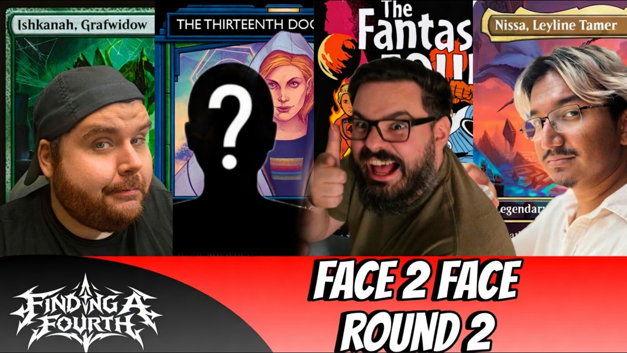 Face 2 Face Round two! Ishkanah vs Nissa Vs The Fantastic four vs Thirteenth Doctor EDH EPH 72 thumbnail