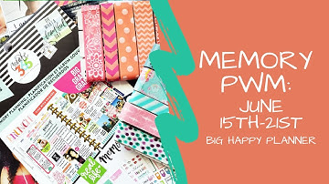 Memory PWM | June 15th-21st | BIG Happy Planner