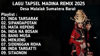RAUND RAUND KE DESA MALALAK SUMBAR | LAGU TAPSEL MADINA REMIX TERBARU 2025 INDA TARSARAK,MATA HEPENG