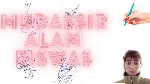 Mudassir Alam Biswas name signature#english signature with arooj