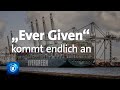 Monate später: "Ever Given" erreicht Rotterdam