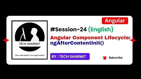 ngAfterContentInit() in Angular | Angular tutorial for beginners in English 2025 (Session-24)