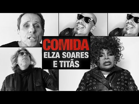 Elza Soares e Titãs – Comida