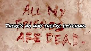 The Amity Affliction - All My Friends Are Dead lyrics