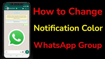 How to Change Notification Color of WhatsApp Group?