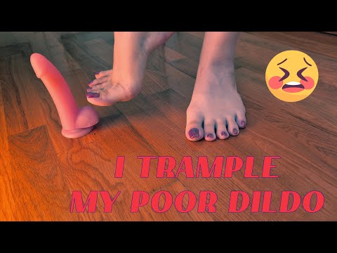 I trample My poor dildo with My bare feet