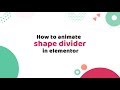 Elementor Shape Divider Animation