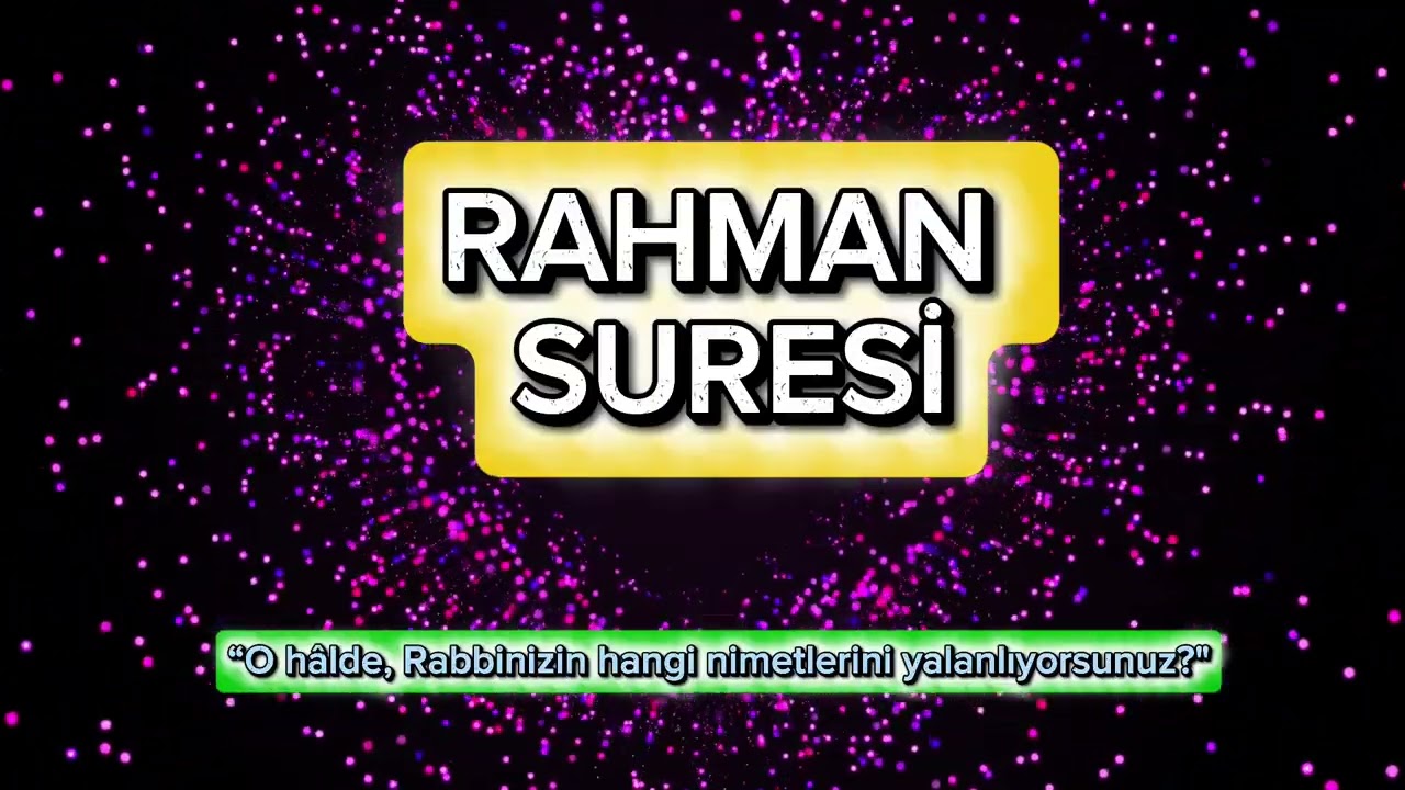 Rahman Suresi - İslam Subhi (Kalplere Şifa) 🌹🌷