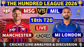 Manchester Super Giants vs MI London, 18th 100B Live Score & Commentary MSG vs MIL 18th Match 100B