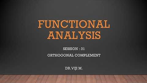 Functional Analysis: Session 31 by Dr. Viji M.