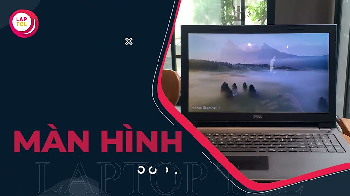 Đánh giá dell inspiron 3543 i7 năm 2024