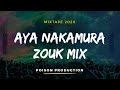 AYA ZOUK MIX 2021 | BEST OF AYA NAKAMURA MIX 2021 BY POISON