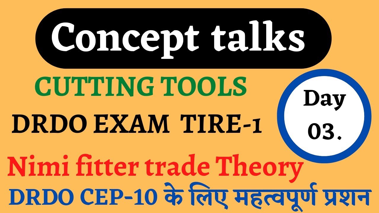 || CONCEPT TALKS - CUTTING TOOLS || FITTER TRADE CUTTING TOOLS || NIMI CUTTING TOOLS QUESTIONS ||