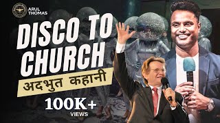 Disco To Church - अदभत गवह - Arul Thomas - Reinhard Bonnke - True Story