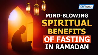 MIND-BLOWING SPIRITUAL BENEFITS OF FASTING IN RAMADAN screenshot 1